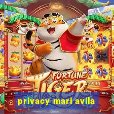 privacy mari avila